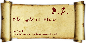 Mátyási Piusz névjegykártya